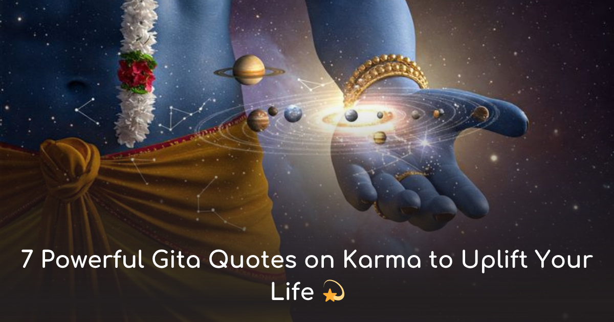 Thumbnail for 7 powerful gita quotes on karma to uplift your life